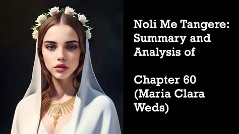 Noli Me Tangere Chapter 60: María Clara Weds Summary.